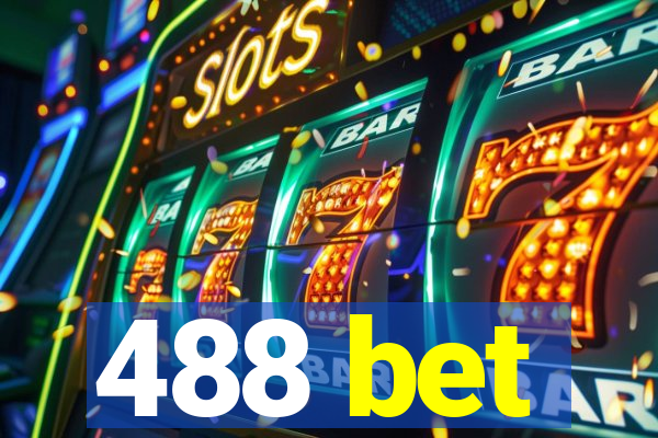 488 bet